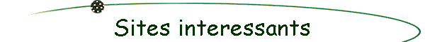 Sites interessants